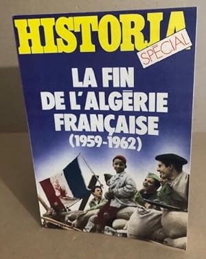 Historia n° spcial 424 bis / la fin de l'algerie française ( 1959-1962 )