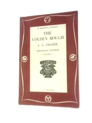 Bild des Verkufers fr The Golden Bough Abridged Edition Volume 1 (St Martin's Library) zum Verkauf von World of Rare Books