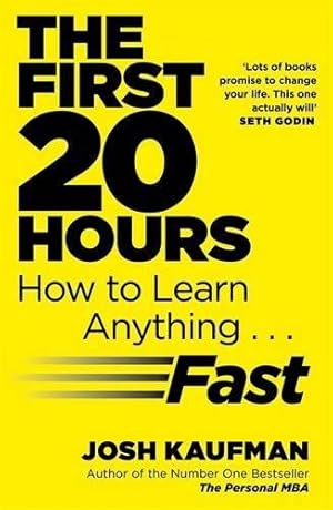 Seller image for The First 20 Hours: How to Learn Anything . Fast for sale by WeBuyBooks 2