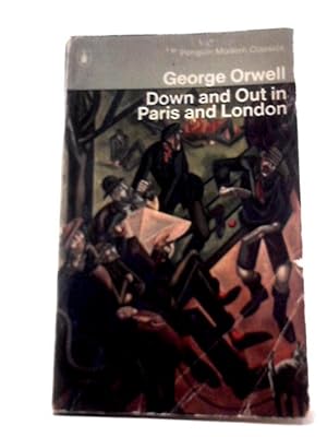 Seller image for Down and Out in Paris and London for sale by World of Rare Books
