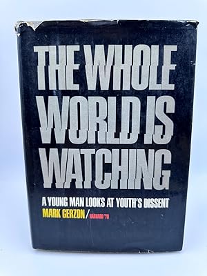Seller image for The Whole World is Watching for sale by Dean Family Enterprise