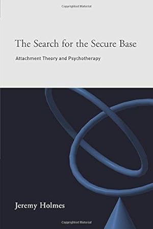 Bild des Verkufers fr The Search for the Secure Base: Attachment Theory and Psychotherapy zum Verkauf von WeBuyBooks