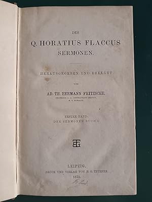 Des Q. Horatius Flaccus Sermonen: Der Sermonen Buch I / Der Sermonen Buch II. Herausgegeben und e...