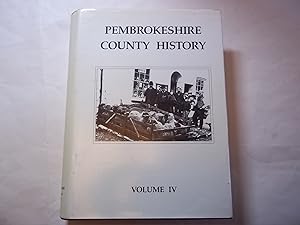 Pembrokeshire County History: v. 4: Modern Pembrokeshire