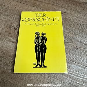 Der Querschnitt. Das Magazin der aktuellen Ewigkeitswerte. 1924-1933.