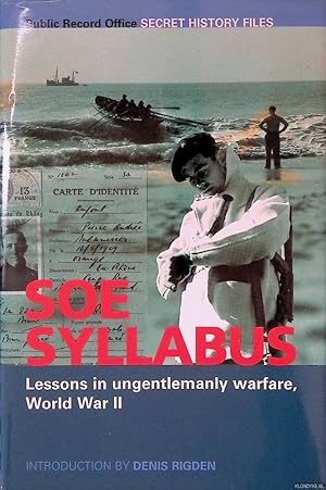 Bild des Verkufers fr SOE Syllabus: Lessons in Ungentlemanly Warfare World War II zum Verkauf von Klondyke
