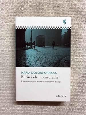 Seller image for El riu i els inconscients for sale by Campbell Llibres