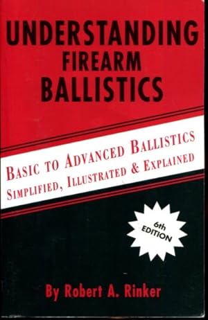 Immagine del venditore per Understanding Firearm Ballistics venduto da Turgid Tomes