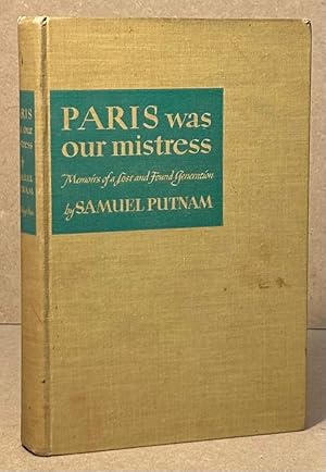 Paris Was Our Mistress _ Memoirs of a Lost and Found Generation