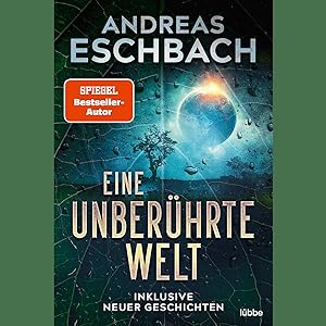 Seller image for Eine unberhrte Welt. Inklusive neuer Geschichten. for sale by artbook-service