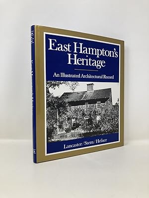East Hampton's Heritage: An Illustrated Architectural Record
