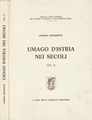 Bild des Verkufers fr Umago d'Istria nei secoli vol II zum Verkauf von Biblioteca di Babele