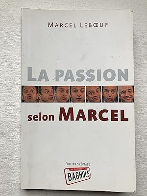 Seller image for La Passion selon Marcel for sale by 2Wakefield