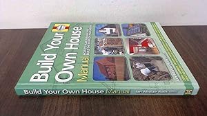 Imagen del vendedor de Build Your Own House: How to plan, manage and build the home of your dreams a la venta por BoundlessBookstore
