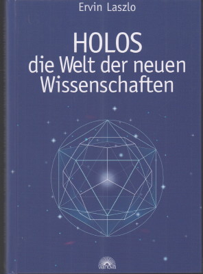 Bild des Verkufers fr Holos - die Welt der neuen Wissenschaften. zum Verkauf von Antiquariat Jenischek