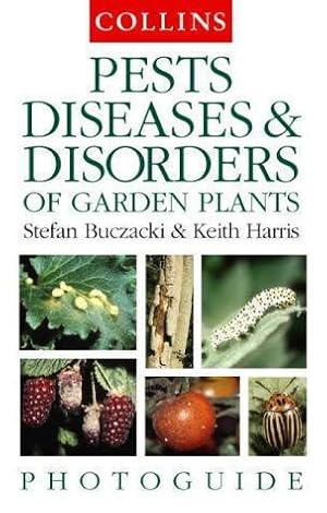 Seller image for Pests, Diseases and Disorders of Garden Plants (Collins Photo Guide) for sale by WeBuyBooks 2