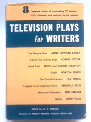 Bild des Verkufers fr Television Plays For Writers;: Eight Television Plays With Comment And Analysis By The Authors zum Verkauf von World of Rare Books