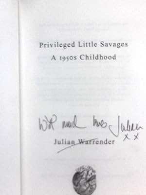 Seller image for Privileged Little Savages: A 1950s Childhood for sale by World of Rare Books