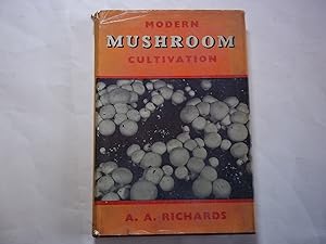 Seller image for Modern Mushroom Cultivation. for sale by Carmarthenshire Rare Books