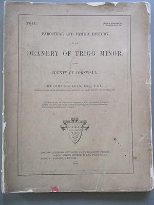 Parochial and Family History of the Deanery of Trigg Minor in the County of Cornwall - Part 1 (Bl...