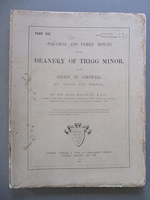 Parochial and Family History of the Deanery of Trigg Minor in the County of Cornwall - Part XII (...