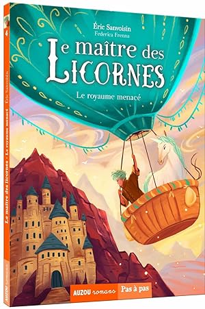 LE MAÎTRE DES LICORNES - TOME 4 - LE ROYAUME MENACE