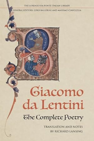 Bild des Verkufers fr The Complete Poetry of Giacomo Da Lentini zum Verkauf von GreatBookPrices