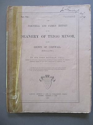 Parochial and Family History of the Deanery of Trigg Minor in the County of Cornwall - Part VII (...