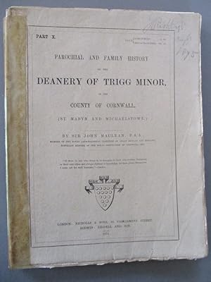 Parochial and Family History of the Deanery of Trigg Minor in the County of Cornwall - Part X (St...