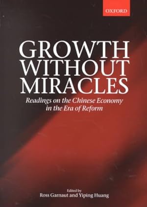 Immagine del venditore per Growth Without Miracles : Readings on the Chinese Economy in the Era of Reform venduto da GreatBookPricesUK