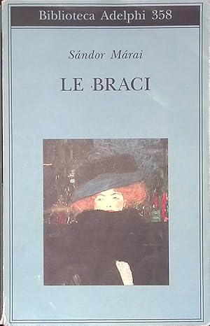 Seller image for Le braci for sale by FolignoLibri