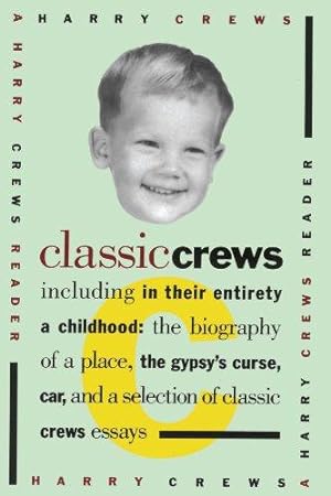 Seller image for Classic Crews: A Harry Crews Reader for sale by WeBuyBooks