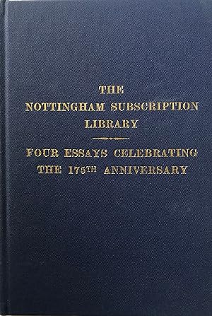 Immagine del venditore per Bromley House 1752-1991 Four Essays celebrating the 175th Anniversary of the foundation of The Nottingham Subscription Library. venduto da R.G. Watkins Books and Prints