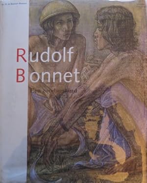 Bild des Verkufers fr Rudolf Bonnet. Een zondagskind. Zijn leven en zijn werk. zum Verkauf von Antiquariaat Berger & De Vries