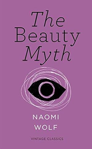Seller image for The Beauty Myth (Vintage Feminism Short Edition) (Vintage Feminism Short Editions) for sale by WeBuyBooks