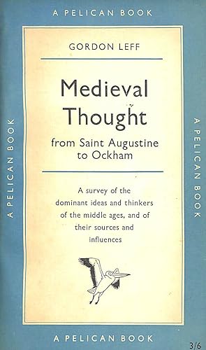 Seller image for Medieval thought: St. Augustine to Ockham (Pelican books) for sale by M Godding Books Ltd
