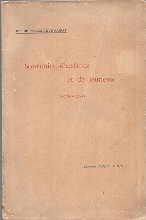 Bild des Verkufers fr Souvenirs d'enfance et de jeunesse (1780-1792). Publis par Henri Courteault. zum Verkauf von PRISCA