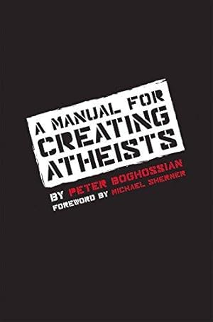 Bild des Verkufers fr A Manual for Creating Atheists zum Verkauf von WeBuyBooks