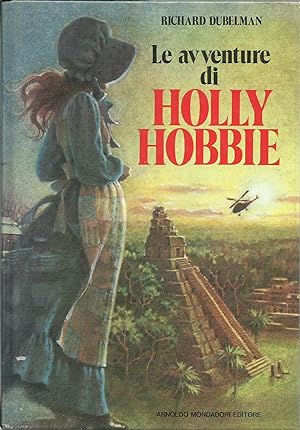 Bild des Verkufers fr Le avventure di Holly Hobbie zum Verkauf von Booklovers - Novara