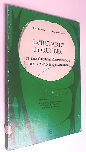 Seller image for Le Retard du Qubec et l'infriorit conomique des Canadiens Franais for sale by Livresse