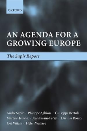 Image du vendeur pour Agenda for a Growing Europe : The Sapir Report mis en vente par GreatBookPricesUK
