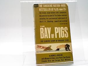 The Bay of Pigs : The Leaders Story of Brigade 2506
