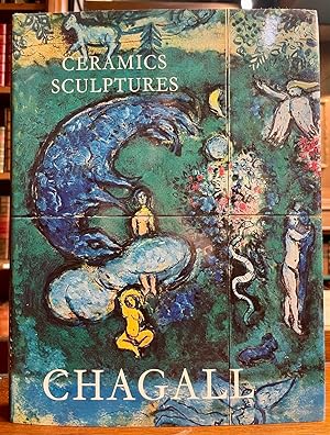 The Ceramics and Sculptures of Chagall