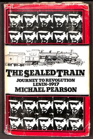 Image du vendeur pour The Sealed Train Journey to Revolution Lenin -1917 mis en vente par WeBuyBooks