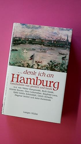 Seller image for DENK ICH AN HAMBURG. Geschichten von gestern und heute for sale by HPI, Inhaber Uwe Hammermller