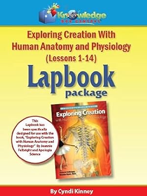 Seller image for Exploring Creation w/ Human Anatomy Physiology Lapbook Package (Lessons 1-14) - PRINTED for sale by Friends of Johnson County Library