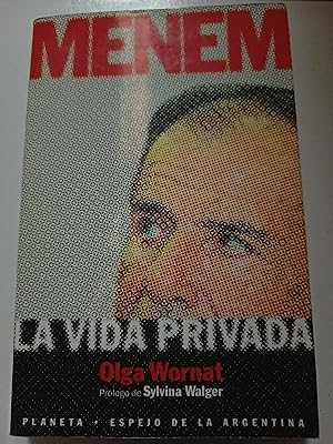 Seller image for Menem, la vida privada for sale by SoferBooks
