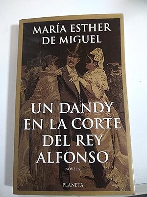 Image du vendeur pour Un dandy en la corte del Rey Alfonso mis en vente par SoferBooks