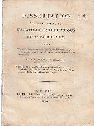 Seller image for Dissertation sur plusieurs points d'anatomie pathologique et de pathologie; thse, etc for sale by Librairie Lalibela