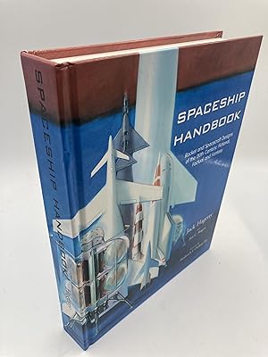 Seller image for Spaceship Handbook: Rocket and Spacecraft Designs of the 20th Century, Fictional, Factual, and Fantasy for sale by thebookforest.com